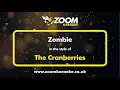 Download Lagu The Cranberries - Zombie - Karaoke Version from Zoom Karaoke