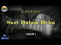 Download Lagu Karaoke suci dalam debu {IKLIM}