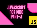JAVASCRIPT FOR KIDS PART-3 MANIPULATING HTML WITH JAVASCRIPT