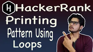 Printing pattern using loops hackerrank solution How to print pattern easily Patterns Hindi