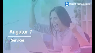 Angular 7 - Services Besant Technologies
