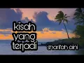 Download Lagu DATO SHARIFAH AINI : Kisah Yang Terjadi (senikata)
