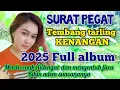 Download Lagu TEMBANG TARLING KENANGAN 2025 FULL ALBUM || SURAT PEGAT LAGUNYA MERDU ENAK DIDENGAR MENYENTUH JIWA