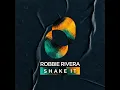 Shake it - Robbie Rivera