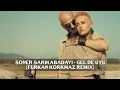 Download Lagu Soner Sarıkabadayı - Gel De Uyu (Furkan Korkmaz Remix)