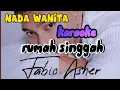 Download Lagu fabio asher||rumah singgah||tanpa vocal||nada wanita