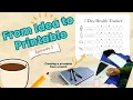From Idea to Printable Episode 1 7-Day Health Tracker