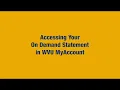 Accessing Your On Demand Statement in WVU MyAccount