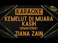Download Lagu Ziana Zain - Kemelut Di Muara Kasih (Remastered) [Karaoke]