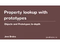 Objects and Prototypes In-depth 13 - Property lookup with prototypes