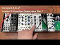 Eurorack A to Z Tutorial Lesson 5 Function Generators Part One Envelopes