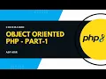 Object Oriented PHP - Part-1