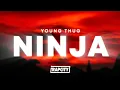 Download Lagu Young Thug - Ninja (Lyrics)