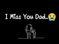 I Miss You Dad Father s Day Poem