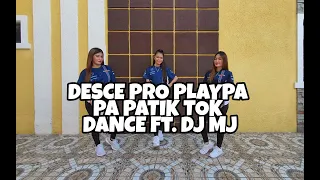 Download DESCE PRO PLAYPA PA PATIK TOK DANCE Ft. DJ MJ REMIX / ELJHAY DANCE FITNESS / MP3