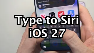 iOS 27 How to Type to Siri on iPhone