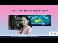 Lec 7 LIST DATATYPE IN PYTHON