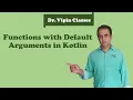 Kotlin Tutorial - 12 Function with Default Arguments Dr Vipin Classes