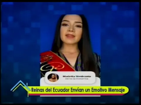Reinas del Ecuador envían un emotivo mensaje