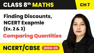 Finding Discounts NCERT Examples 2 3 - Comparing Quantities Class 8 Maths Chapter 7