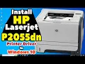 How to Download Install HP LaserJet P2055dn Printer Driver in Windows 10 Manually