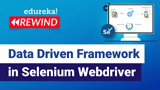 Data Driven Framework In Selenium Webdriver Data Driven Testing Selenium Edureka Rewind - 4
