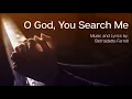 Download Lagu O God, You Search Me | B. Farrell | Catholic Church Choir | Sunday 7pm Choir \u0026 Friends