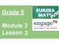 Eureka Math Grade 5 Module 3 Lesson 3 updated