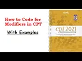 How to code for Modifers in CPT Medical coding with examples