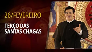 Terço das Santas Chagas | 26 de Fevereiro de 2025 | @PadreManzottiOficial