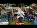 Download Lagu HAPPY ASMARA - SEPINE WENGI , TETEG ATI | DANGDUT TERBARU | LAGU JAWA | FULL ALBUM TERBARU 2022