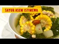 Download Lagu SAYUR ASEM ISTIMEWA. Pedes, Asem, Seger! Dimakan pas hujan enak banget.