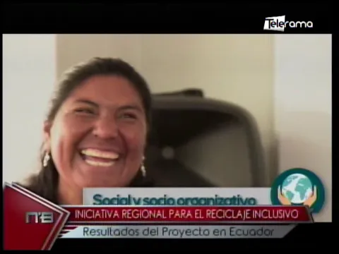 Iniciativa regional para el reciclaje inclusivo resultados del proyecto en Ecuador
