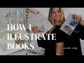 How to Illustrate a Book My Illustration Process Studio Vlog