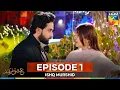 Download Lagu Ishq Murshid Episode 1