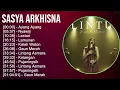 Lagu Sasya Arkhisna 2025 MIX Top Hits - Ayang Ayang, Nyawiji, Lestari, Lamunan