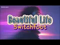 Switchfoot - Beautiful Life (Lyrics)