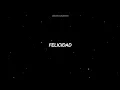 Felicidad - Los Socios Del Ritmo || Letra