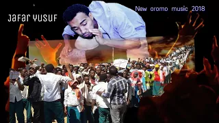 Jafar Yusuf New Oromo Music 2018 Ka I Itti Afuufi  Jafar Yusuf New Oromo Music 2018 Ka I Itti Afuufi