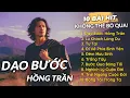 Lagu TOP 10 BÀI HIT KHÔNG THỂ BỎ QUA - Dạo Bước Hồng Trần, Tự Tại | Vietnamese Blues Ballad