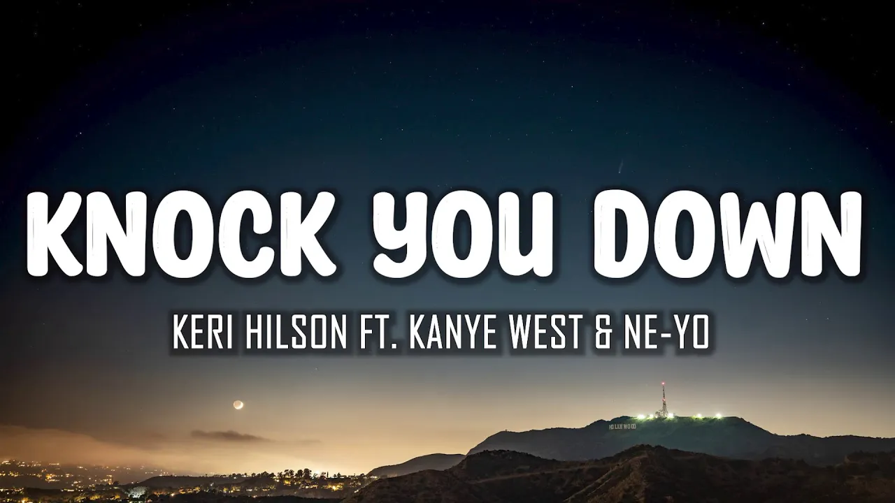 Keri Hilson Ft. Kanye West & Ne-Yo - Knock You Down (Lyrics) Keri Hilson Ft. Kanye West & Ne-Yo - Knock You Down (Lyrics)