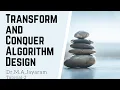 Transform Conquer Design Tutorial-2 AVL TREES Dr M A Jayaram