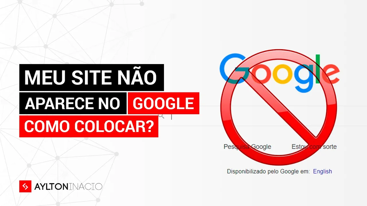 Meu site não aparece no Google! Como colocar? (SEO)