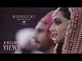 Lagu Deepika \u0026 Ranveer Trailer | Waheguru |The Wedding Filmer