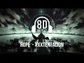 Download Lagu XXXTENTACION - Hope 8D song