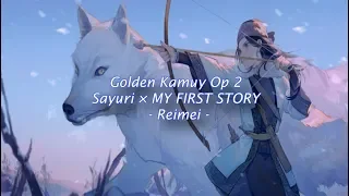 Download Golden Kamuy Season 2 Opening Lyrics [Sayuri × MY FIRST STORY] - Reimei MP3