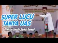 Lagu UAS TERBARU PENTING TAHUN 2026 ‼️ TANYA UAS SEMUA MASALAH SELESAI - USTADZ ABDUL SOMAD