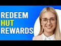 How To Redeem Hut Rewards How To Use Hut Rewards