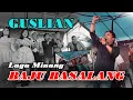 Download Lagu Karya Sang Maestro‼️ BAJU BASALANG_Lagu Minang_ Cipt Guslian