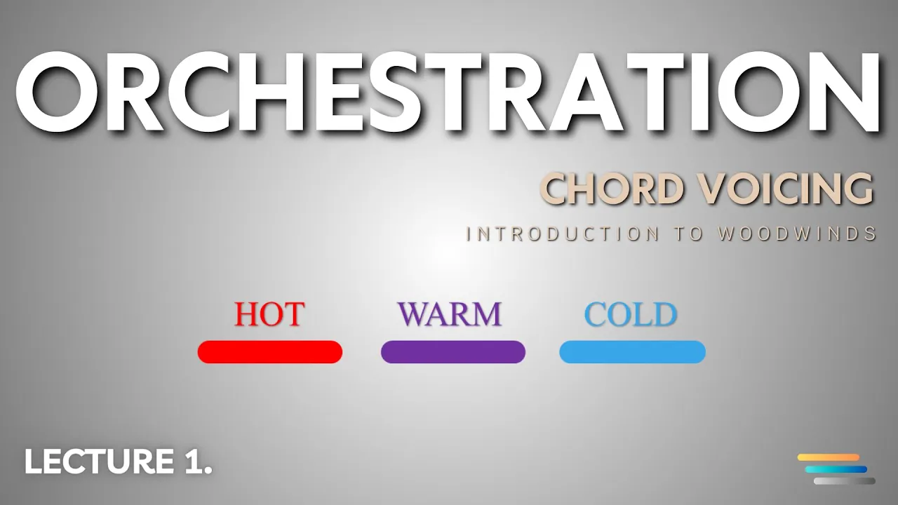 Chord Voicing - Lecture 1 - Introduction to Woodwinds Voicing - Orchestration